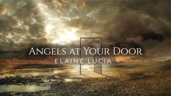 Angels at Your Door video by Elaine Lucia